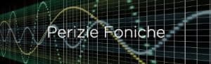 Perizie Foniche